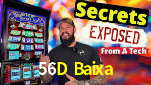 56D Baixa,56D Com Bet